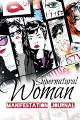 "SUPERNATURAL WOMAN" Manifestation Journal